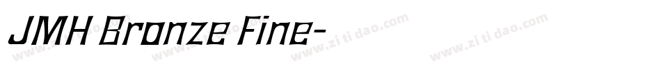 JMH Bronze Fine字体转换